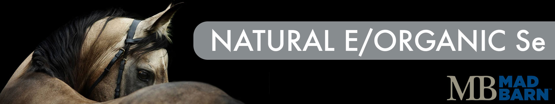 Mad Barn Natural E/Organic Se