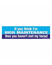 Horse Hollow Press "High Maintenance" Sticker