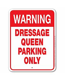Noble Beasts Graphics Dressage Queen Parking Sign